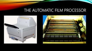 THE AUTOMATIC FILM PROCESSOR
 