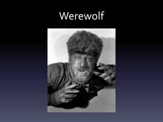 Werewolf
 