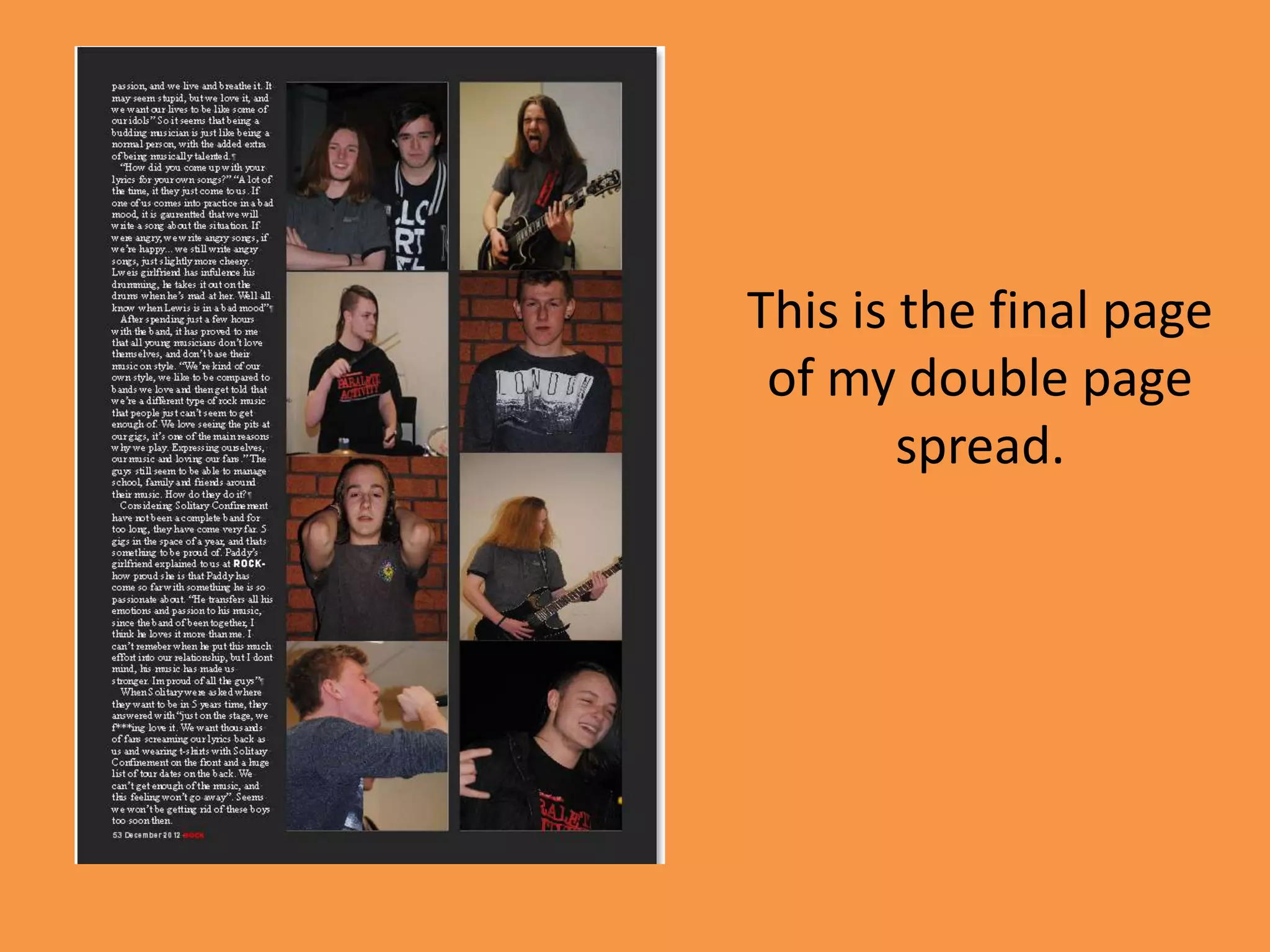 This is the final page
 of my double page
        spread.
 