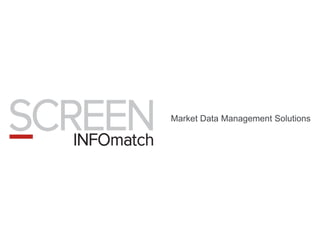 Market Data Management Solutions
 