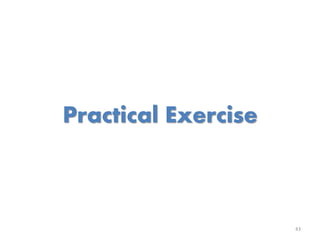 Practical Exercise

43

 