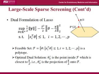 Center for Evolutionary Medicine and Informatics 
Large-Scale Sparse Screening (Cont’d)  