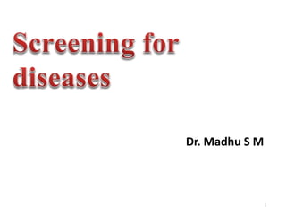 Dr. Madhu S M
1
 