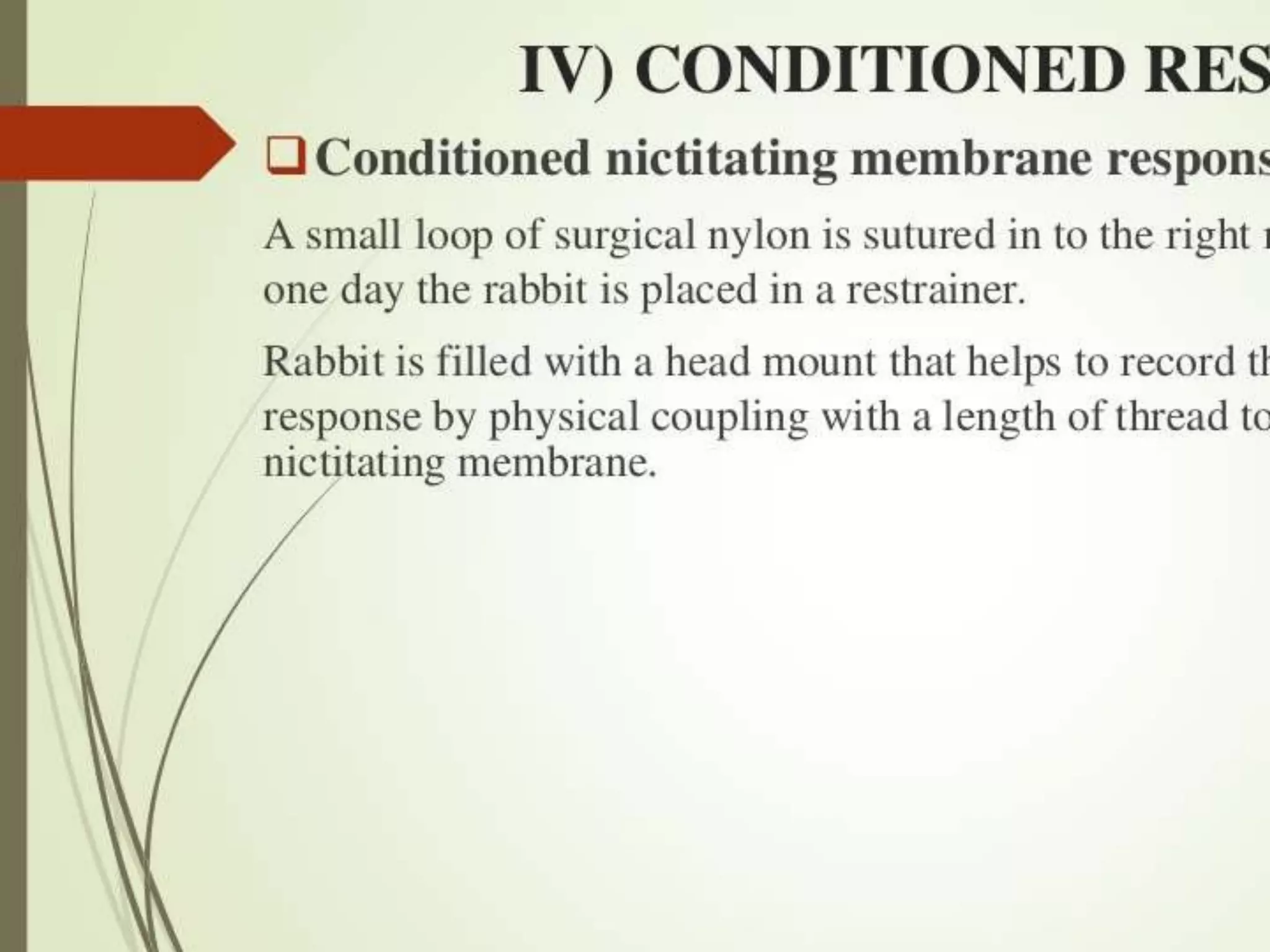 3. JUMPING AVOIDANCE
(1- way shuttle box)
PROCEDURE
 Apparatus is a rectangular box of 40x25 and a grid floor and one
goal area (platform) with narrow walls
 Animal is allowed to explore goal area for 5 min.
 After that goal is blocked for 2s and acoustic conditional stimulus
(100Hz; 85db) is applied, after 5 min shock (1mA; 50Hz;0.5s)
applied
 Animal jumps on the platform. After 30 s the barrier pushes the
animal off the platform onto the grid floor
 Sequence is repeated until the criterion of 10 consecutive
avoidances is reached. Retention is tested on the second day
 