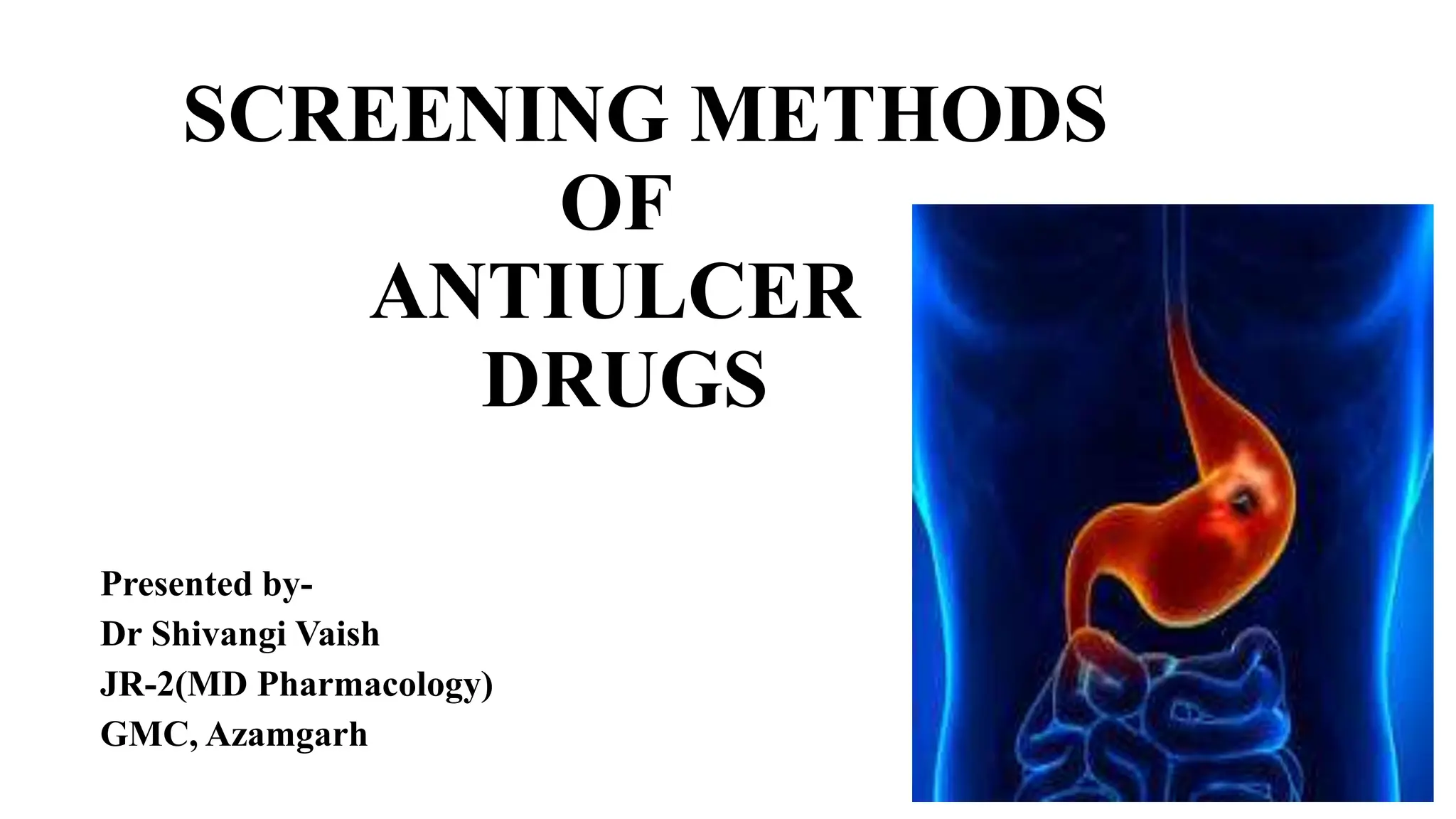 SCREENING METHODS of antiulcer drugs.pptx