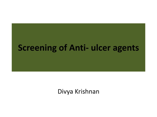 Screening of anti ulcer drugs - Dr Divya Krishnan | PPTX | Digestive ...