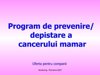 Program de prevenire/depistare a  cancerului mamar Oferta pentru companii 