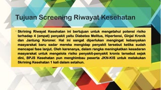 SCREENING RIWAYAT KESEHATAN BPJS KESEHATAN.pptx