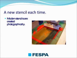 A new stencil each time. Modern stencils are created photographically. 