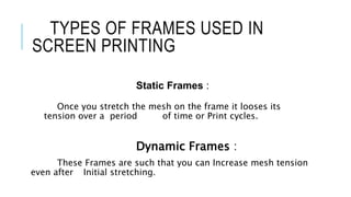 Screen printing frames | PPTX