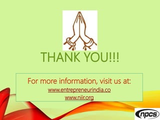 For more information, visit us at:
www.entrepreneurindia.co
www.niir.org
 