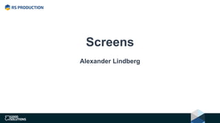 Screens
Alexander Lindberg
 