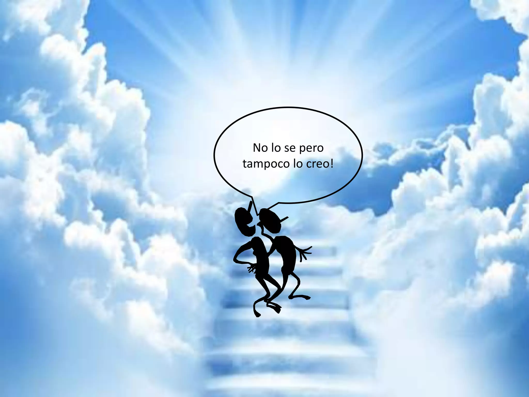 No lo se pero
tampoco lo creo!