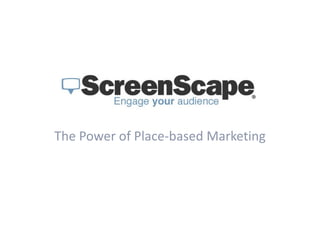 The Power of Place-based Marketing 