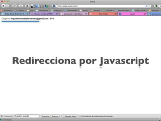 Redirecciona por Javascript
 