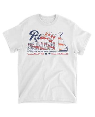 Rally For Our First Responders T Shirts
