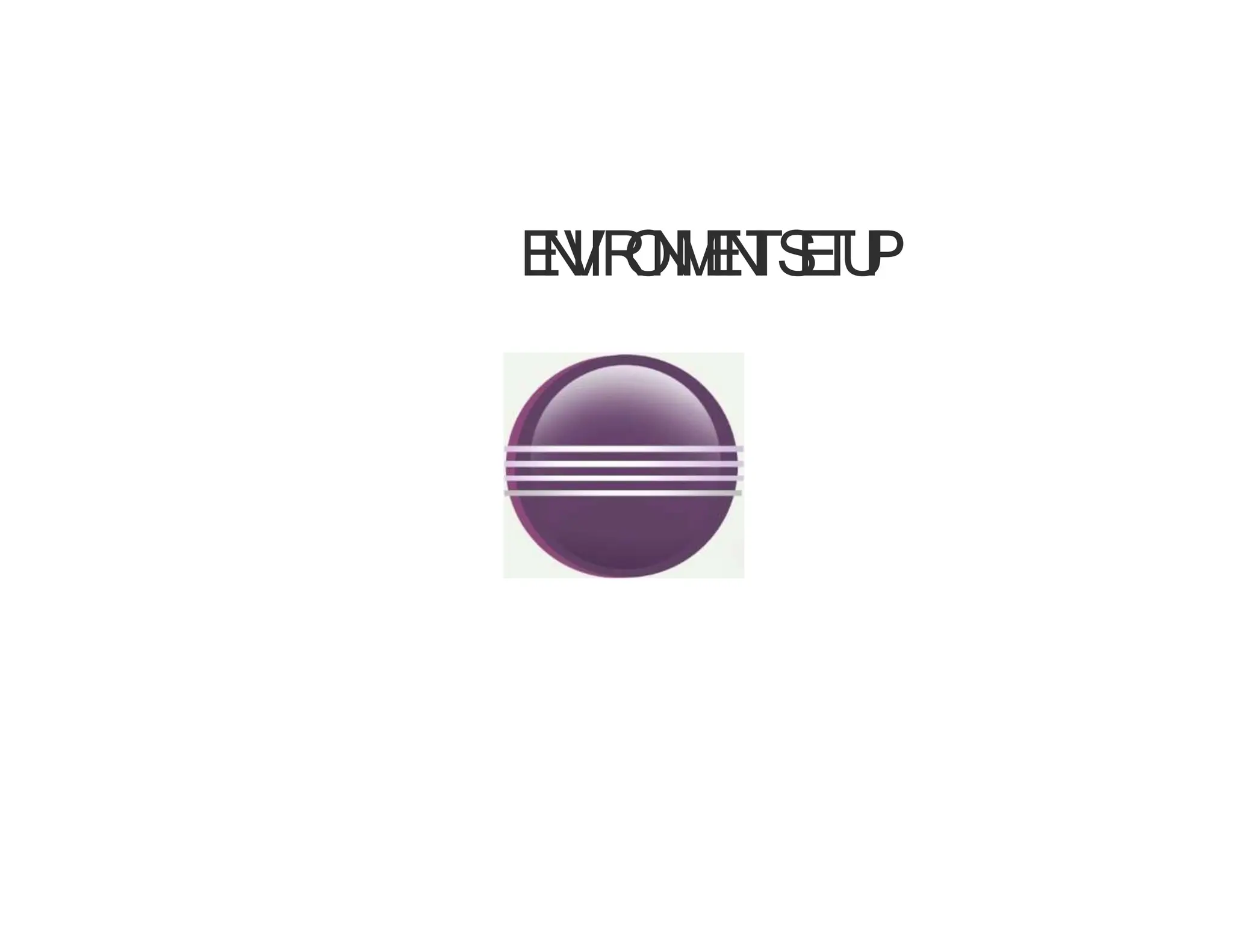 E
N
V
IR
O
N
M
E
N
TS
E
T
U
P
 