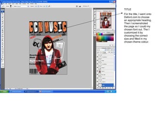TITLE For the title, I went onto Dafont.com to choose an appropriate heading. Then I screenshoted the page so I could my chosen font out. The I customized it by choosing the correct size and filled in my chosen theme colour. 