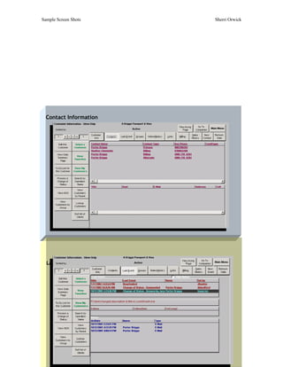 Sample Screen Shots              Sherri Orwick




  Contact Information




  Last Events and Note Summary
 