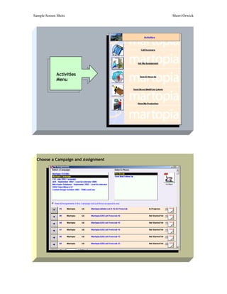 Sample Screen Shots                  Sherri Orwick




             Activities
             Menu




  Choose a Campaign and Assignment
 