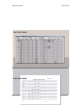 Sample Screen Shots    Sherri Orwick




  View Patch Panels




  Print Patch Panels
 