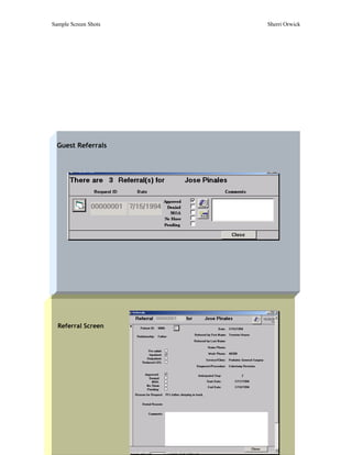 Sample Screen Shots   Sherri Orwick




  Guest Referrals




  Referral Screen
 