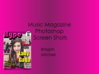 Music Magazine Photoshop  Screen Shots Brogan  Mitchell 