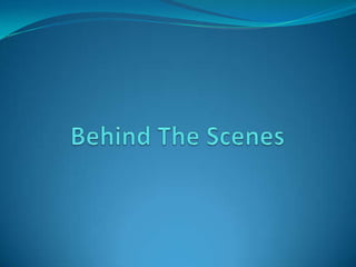 Behind the Scenes screen shots