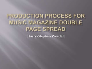 Harry-Stephen Weedall
 