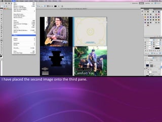 I have placed the second image onto the third pane.

 
