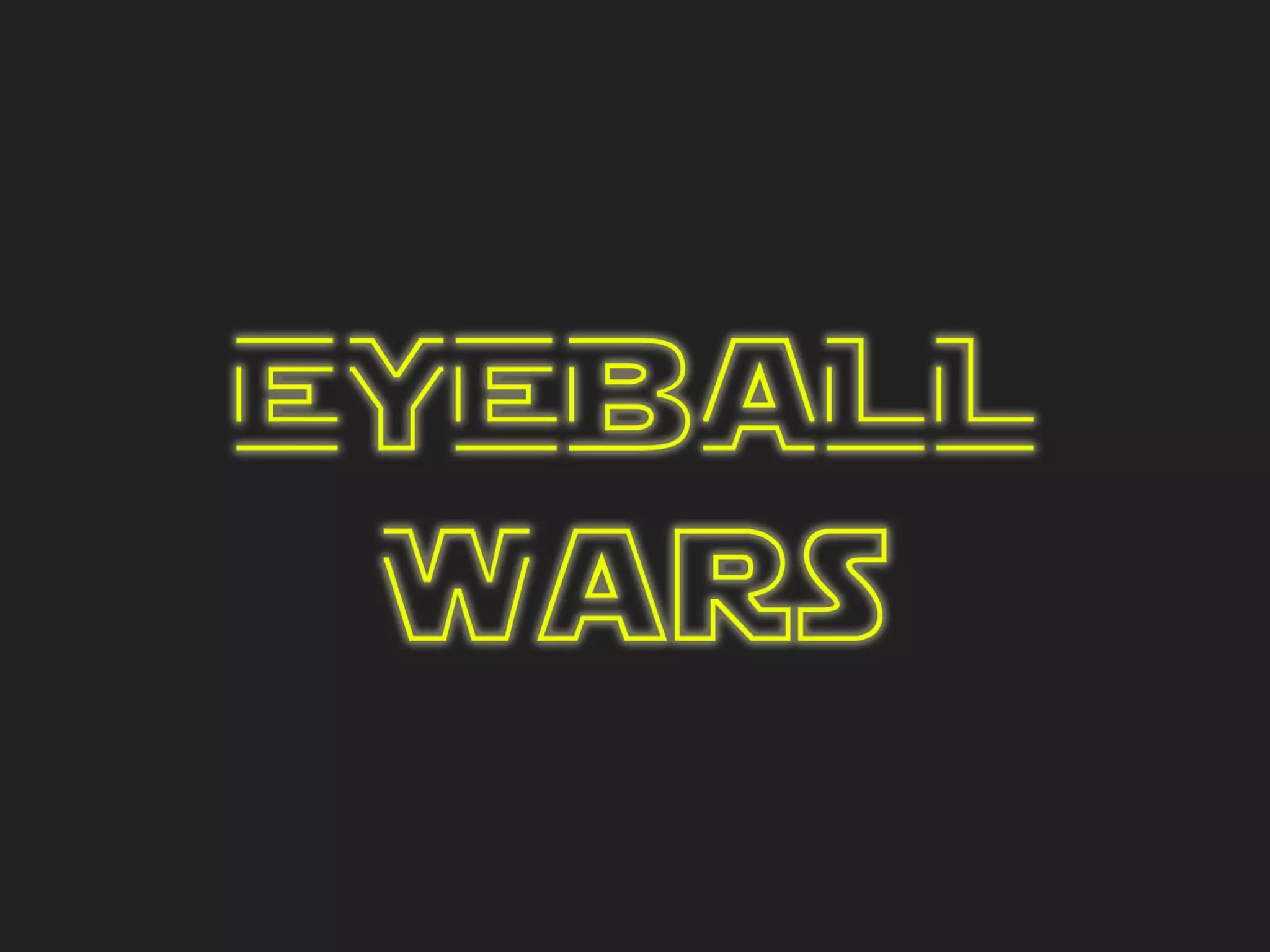 Eyeball Wars
pilot Screentime GmbH 11
 