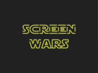 Screen Wars
pilot Screentime GmbH 1
 