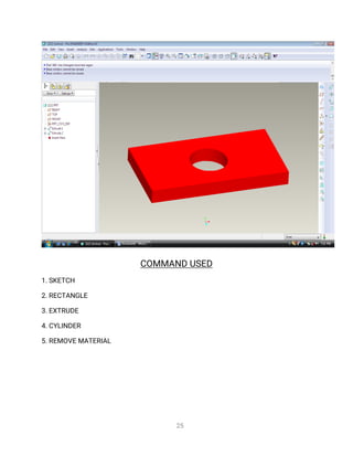 2
5
C
O
MMA
N
DU
S
E
D
1
.
S
K
E
T
C
H
2
.
R
E
C
T
A
N
G
L
E
3
.
E
X
T
R
U
D
E
4
.
C
Y
L
I
N
D
E
R
5
.
R
E
MO
V
EMA
T
E
R
I
A
L
 