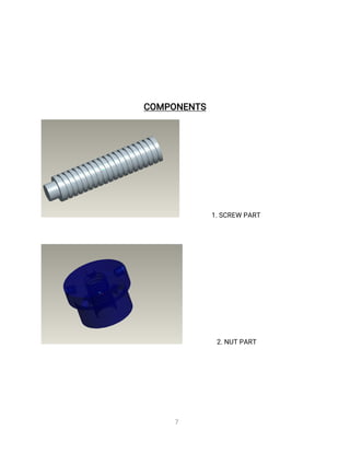 7
C
O
MP
O
N
E
N
T
S
1
.
S
C
R
E
WP
A
R
T
2
.
N
U
TP
A
R
T
 