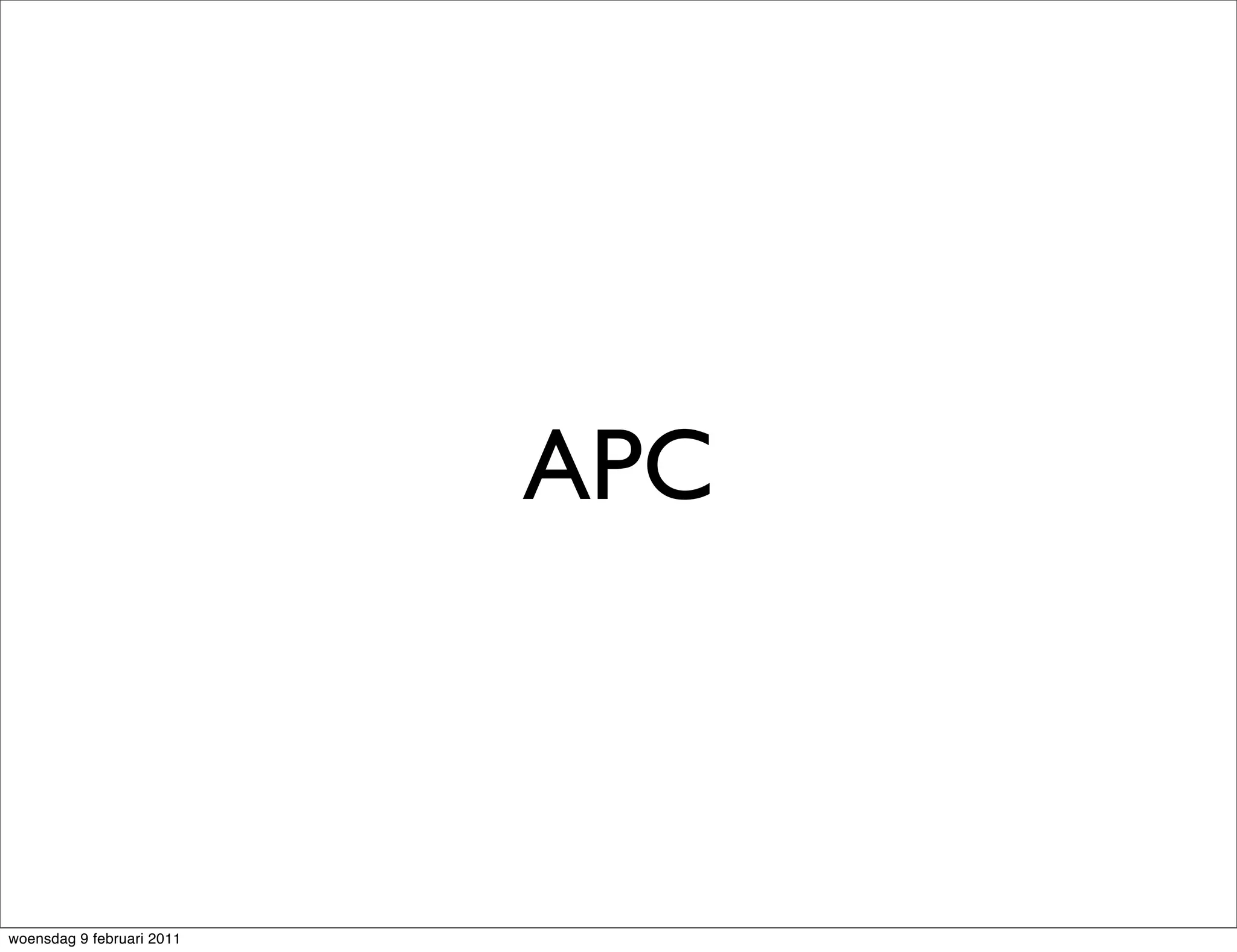 APC



woensdag 9 februari 2011
 