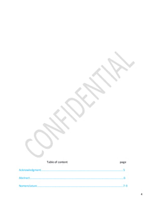 4
Table of content page
Acknowledgment……………………………………………………………………………………………………5
Abstract……………………………………………………………………………………………………………….…6
Nomenclature………………………………………………………………………………………………………..7-9
 