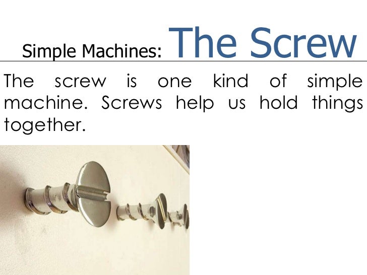 Screw Simple Machine Screw Simple Machine