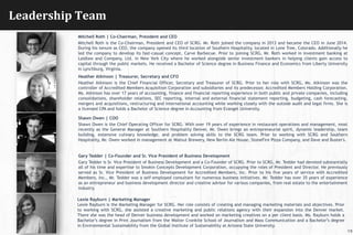 Mitchell Roth | Co-Chairman, President and CEO
Mitchell Roth is the Co-Chairman, President and CEO of SCRG. Mr. Roth joined the company in 2013 and became the CEO in June 2014.
During his tenure as CEO, the company opened its third location of Southern Hospitality, located in Lone Tree, Colorado. Additionally he
led the company to develop its fast-casual concept, Carve Barbecue. Prior to joining SCRG, Mr. Roth worked in investment banking at
Laidlaw and Company, Ltd. in New York City where he worked alongside senior investment bankers in helping clients gain access to
capital through the public markets. He received a Bachelor of Science degree in Business Finance and Economics from Liberty University
in Lynchburg, Virginia.
Leadership	
  Team	
  
19
Heather Atkinson | Treasurer, Secretary and CFO
Heather Atkinson is the Chief Financial Officer, Secretary and Treasurer of SCRG. Prior to her role with SCRG, Ms. Atkinson was the
controller of Accredited Members Acquisition Corporation and subsidiaries and its predecessor, Accredited Members Holding Corporation.
Ms. Atkinson has over 17 years of accounting, finance and financial reporting experience in both public and private companies, including
consolidations, shareholder relations, SEC reporting, internal and external financial statement reporting, budgeting, cash forecasting,
mergers and acquisitions, restructuring and international accounting while working closely with the outside audit and legal firms. She is
a licensed CPA and holds a Bachelor of Science degree in Accounting from Evangel University.
Shawn Owen | COO
Shawn Owen is the Chief Operating Officer for SCRG. With over 19 years of experience in restaurant operations and management, most
recently as the General Manager at Southern Hospitality Denver, Mr. Owen brings an entrepreneurial spirit, dynamic leadership, team
building, extensive culinary knowledge, and problem solving skills to the SCRG team. Prior to working with SCRG and Southern
Hospitality, Mr. Owen worked in management at Walnut Brewery, New Berlin Ale House, StoneFire Pizza Company, and Dave and Buster's.
Gary Tedder | Co-Founder and Sr. Vice President of Business Development
Gary Tedder is Sr. Vice President of Business Development and a Co-Founder of SCRG. Prior to SCRG, Mr. Tedder had devoted substantially
all of his time and expertise to Smokin Concepts Development Corporation, occupying the roles of President and Director. He previously
served as Sr. Vice President of Business Development for Accredited Members, Inc. Prior to his five years of service with Accredited
Members, Inc., Mr. Tedder was a self-employed consultant for numerous business initiatives. Mr. Tedder has over 35 years of experience
as an entrepreneur and business development director and creative advisor for various companies, from real estate to the entertainment
industry.
Lexie Rayburn | Marketing Manager
Lexie Rayburn is the Marketing Manager for SCRG. Her role consists of creating and managing marketing materials and objectives. Prior
to working with SCRG, she assisted a creative marketing and public relations agency with their expansion into the Denver market.
There she was the head of Denver business development and worked on marketing creatives on a per client basis. Ms. Rayburn holds a
Bachelor’s degree in Print Journalism from the Walter Cronkite School of Journalism and Mass Communication and a Bachelor’s degree
in Environmental Sustainability from the Global Institute of Sustainability at Arizona State University.
 