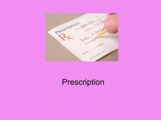 Prescription 
