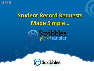 Student Record Requests
Made Simple…
 