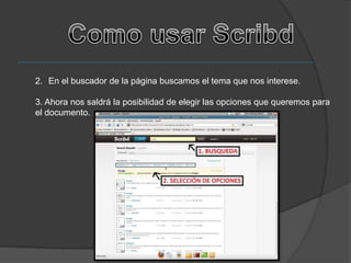 2. En el buscador de la página buscamos el tema que nos interese.
3. Ahora nos saldrá la posibilidad de elegir las opciones que queremos para
el documento.
 