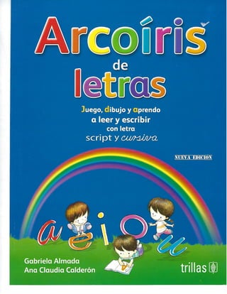 arcoiris de letras juego dibujo y aprendo a leer y escribir