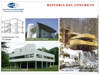 HISTORIA DEL CONCRETO
 