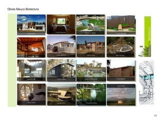 13
Obras Mauco Biotectura
 