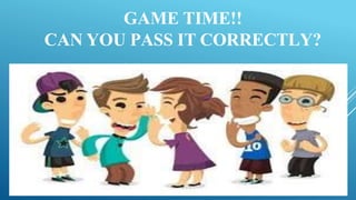 GAME TIME!!
CAN YOU PASS IT CORRECTLY?
 
