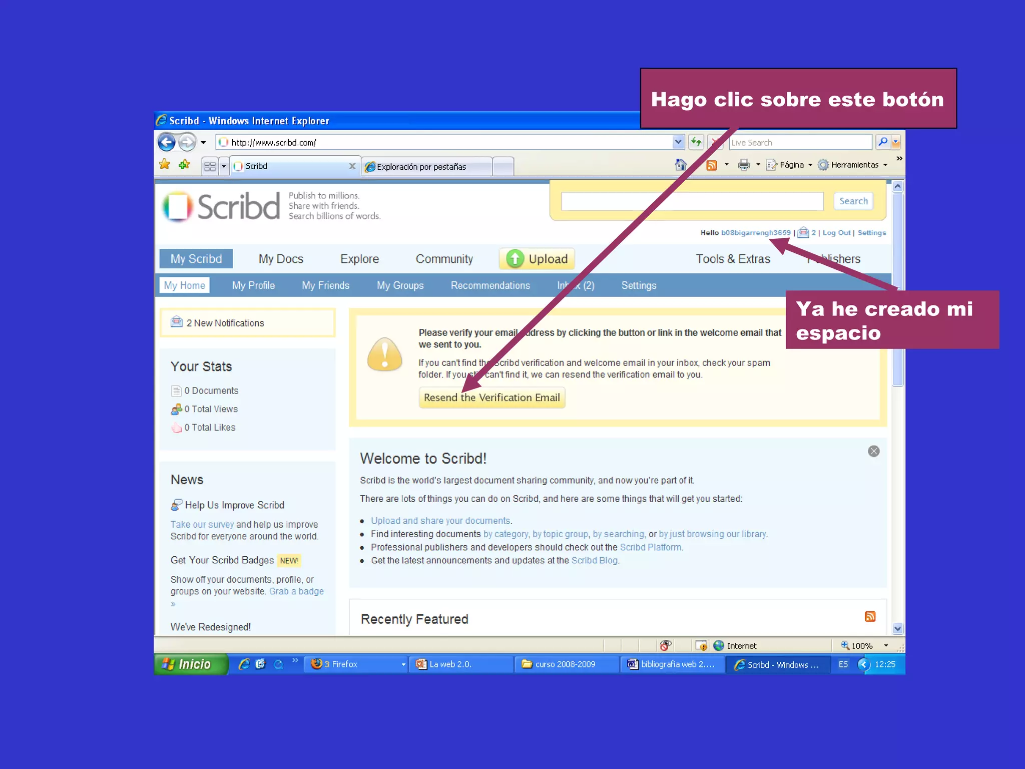 Hago clic sobre este botón
Ya he creado mi
espacio
 