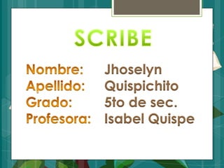 Jhoselyn
Quispichito
5to de sec.
Isabel Quispe
 