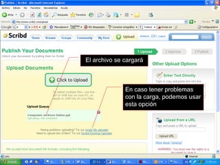 El archivo se cargará En caso tener problemas con la carga, podemos usar esta opción 