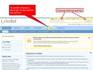 Ya puedes empezar a descargar los documentos que quieras. O buscar entre los que hay 