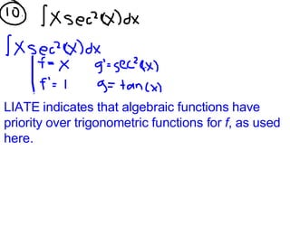 LIATE indicates that algebraic functions have priority over trigonometric functions for  f , as used here. 